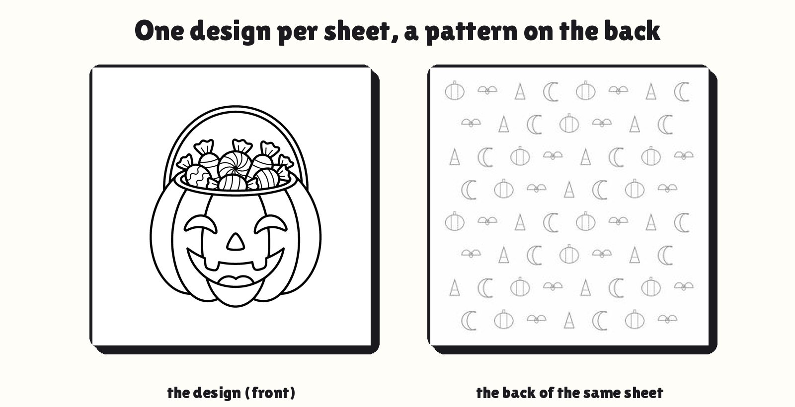 A design on the front of a sheet beside the Halloween pattern printed on the back, single-sided pages in a bold and easy coloring book